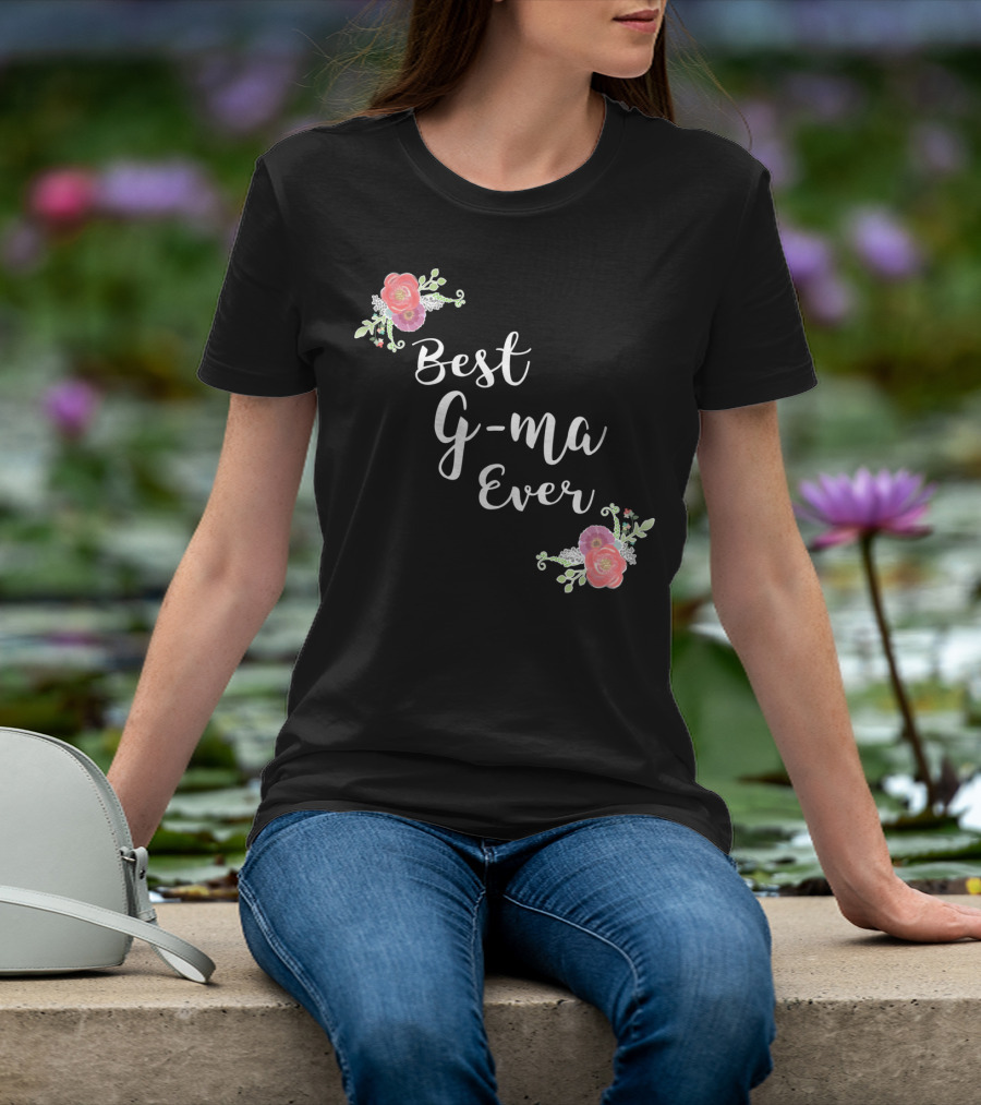 Best G-ma Ever Pink Flowers Floral T-Shirt