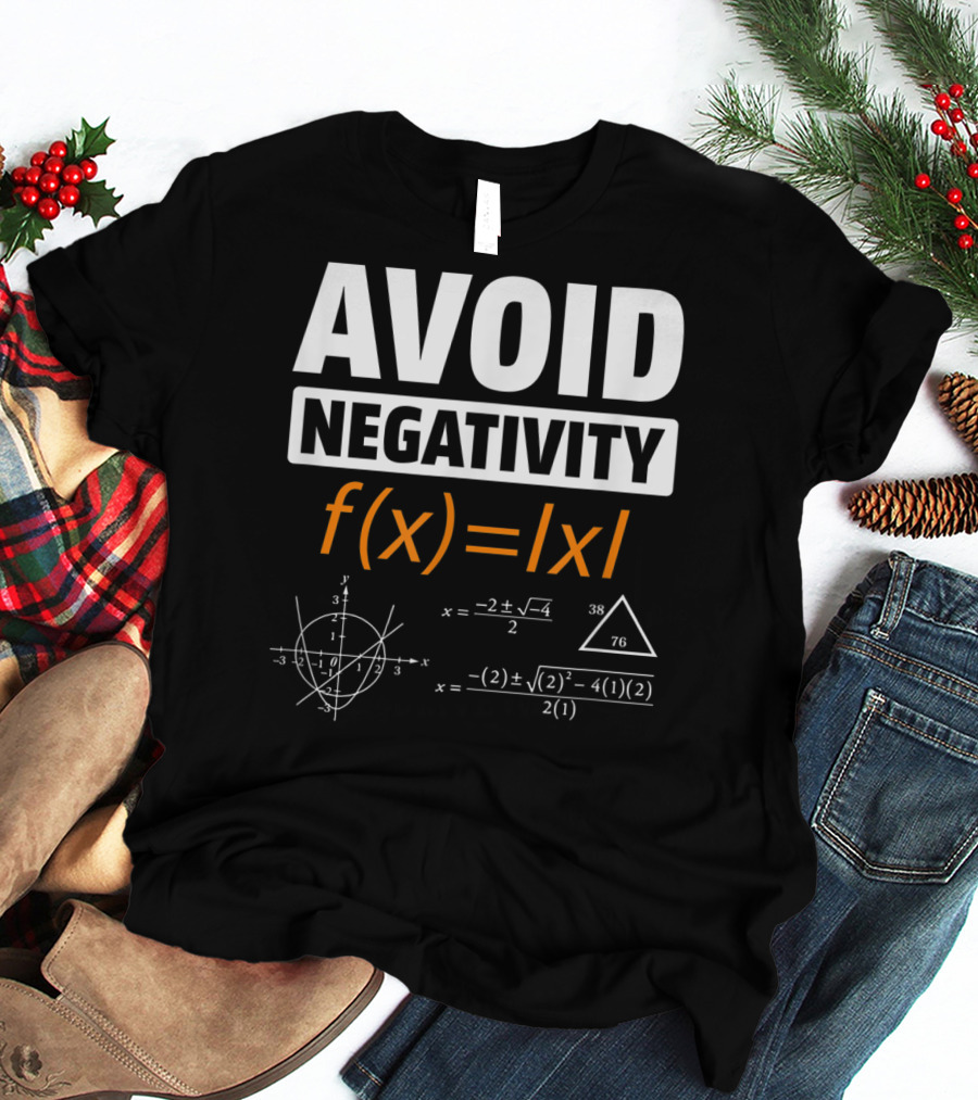 AVOID NEGATIVITY Math Equation F(x)= T-Shirt