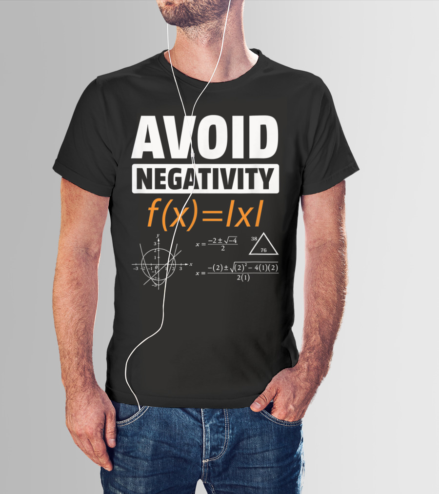 AVOID NEGATIVITY Math Equation F(x)= T-Shirt