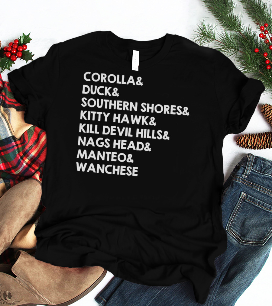 Corolla Duck Southern Shores Kitty Hawk Kill Devil Hills Nags Head Manteo Wanchese Outer Banks Towns Obx Nc North Carolina T-Shirt