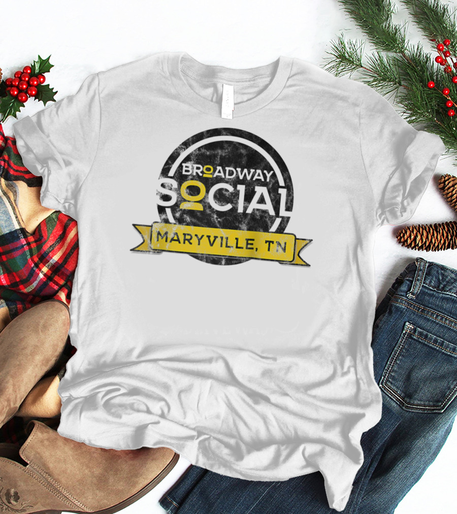 Broadway Social Maryville TN T-Shirt
