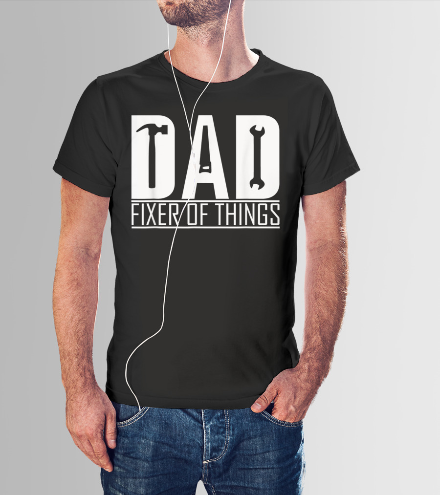Dad Fixer Of Things Hammer Wrench T-Shirt