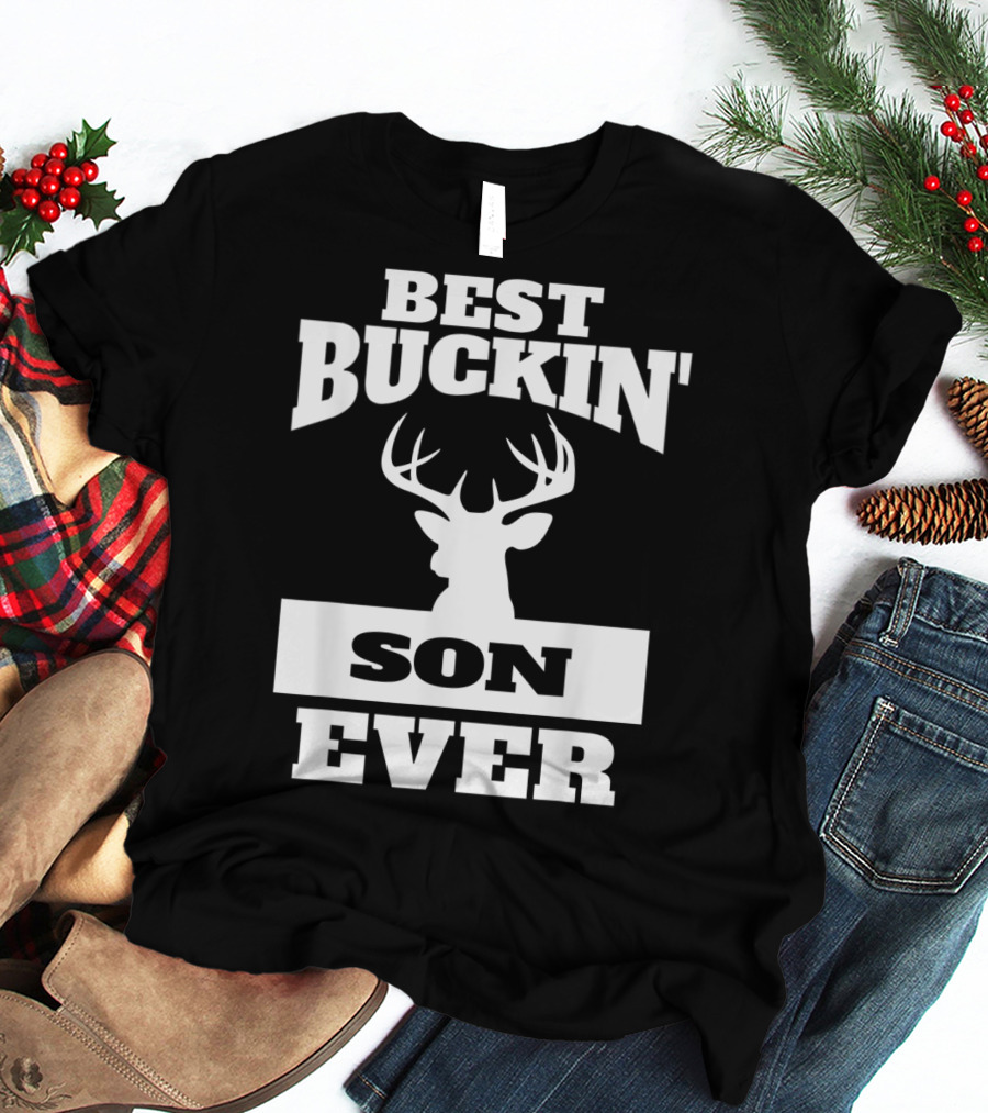 Best Buckin' Son Ever Deer Hunting Son T-Shirt