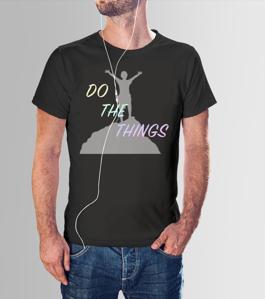 DO THE THINGS Mountain Climber Adventure T-Shirt