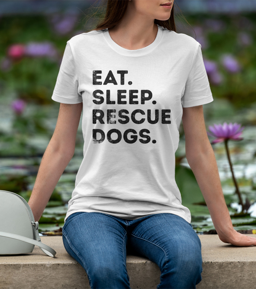 Eat Sleep Rescue Dogs Funny Animals T-Shirt