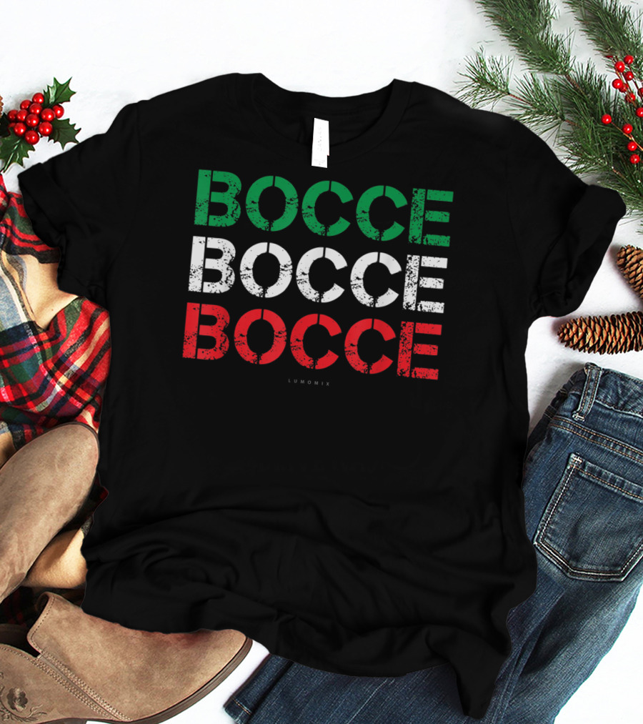 BOCCE BOCCE BOCCE Funny Italian Sport Lumowix T-Shirt