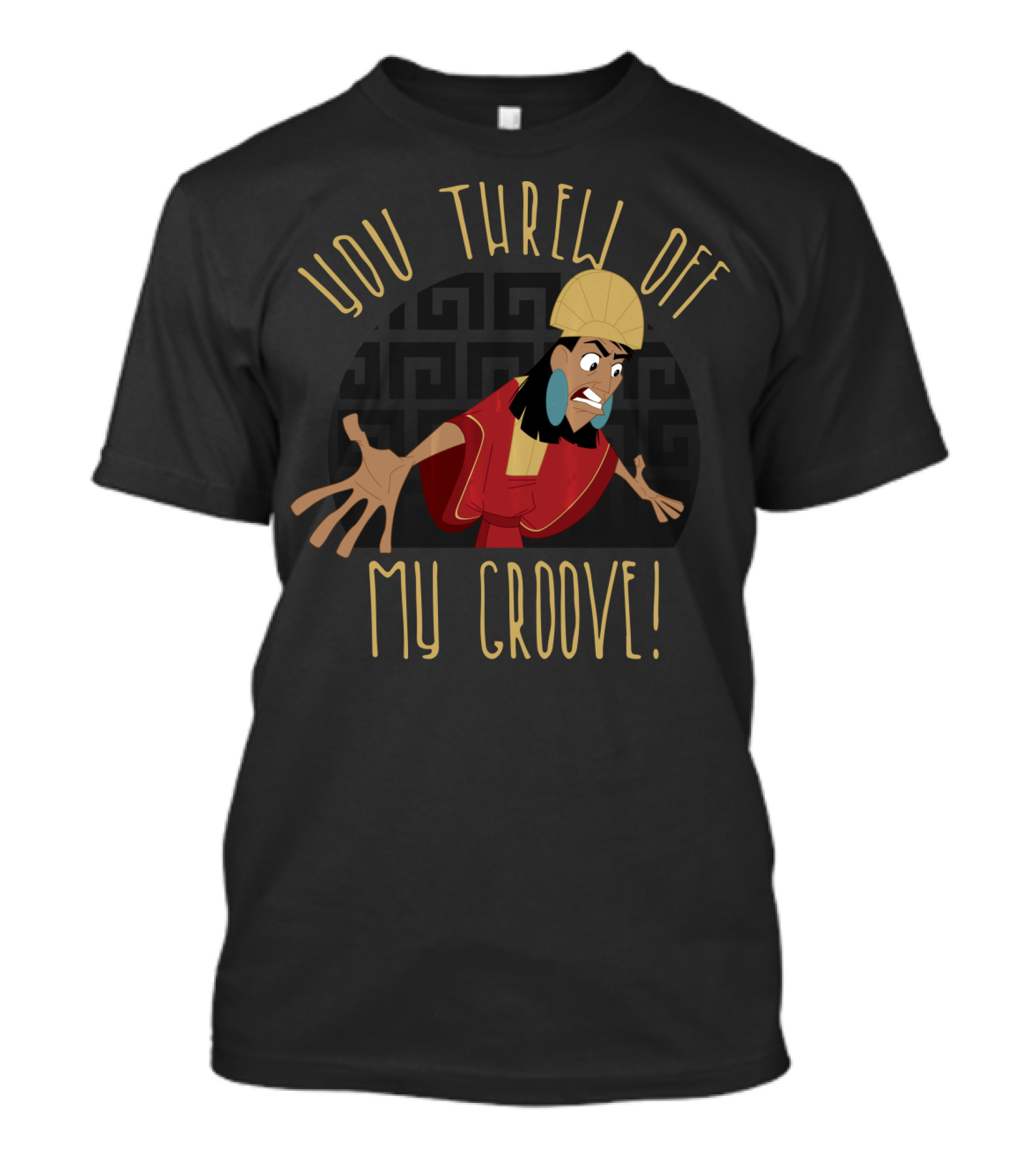 Disney Emperor's New Groove Kuzco You Threw Off My Groove T-Shirt