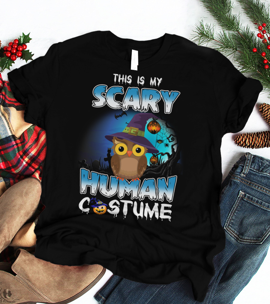 This Is My Scary Human Costume Owl Halloween Pumpkin Hat T-Shirt