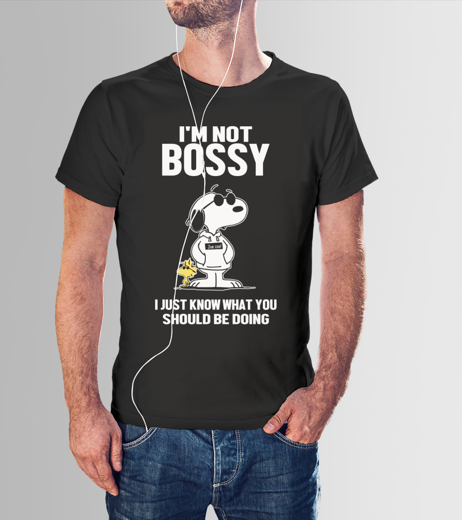 I'm Not Bossy Snoopy Joe Cool I Just Know What You Should Be Doing Peanuts Movie T-Shirt