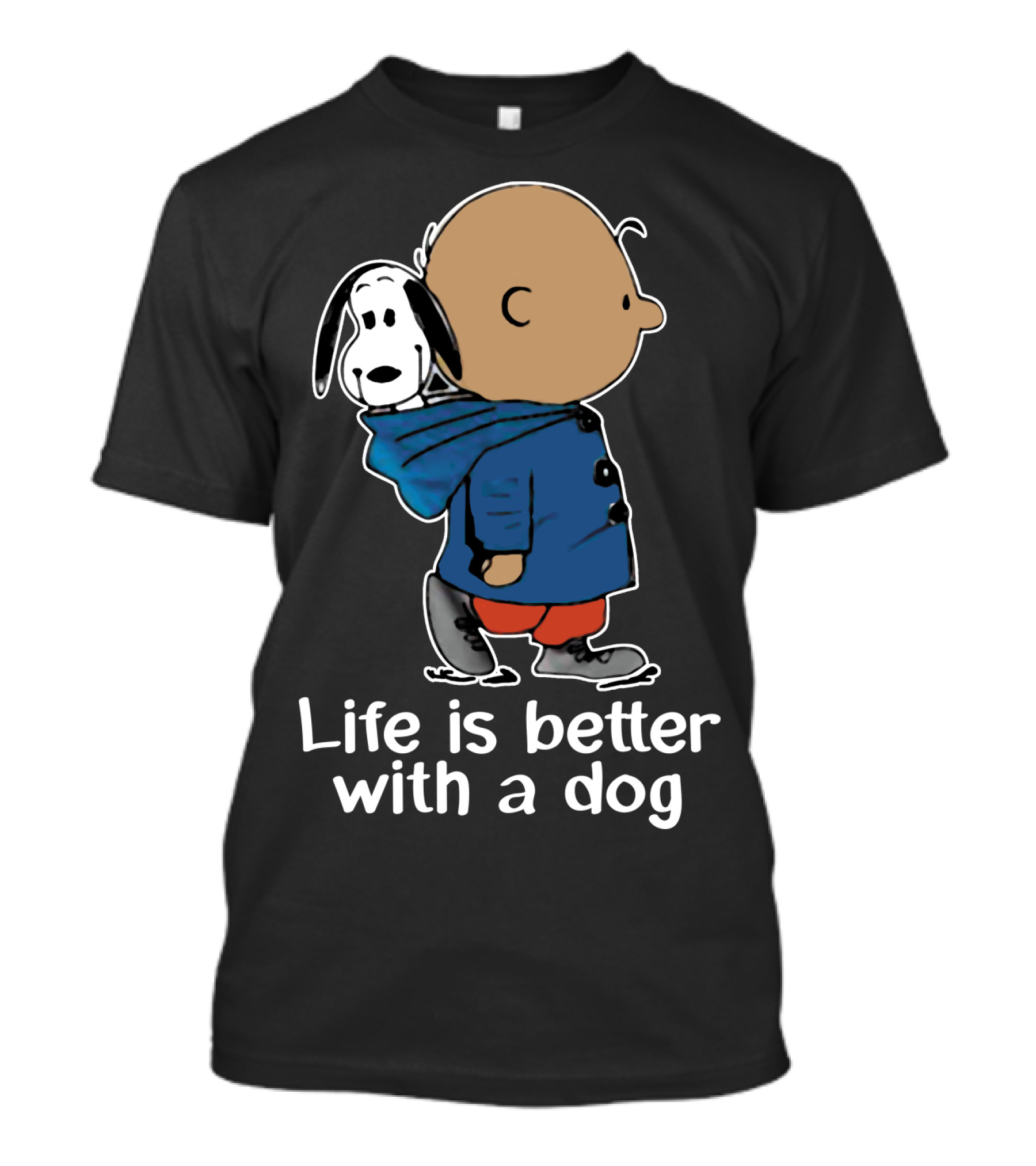 Life Is Better With A Dog Snoopy The Peanuts Movie T-Shirt