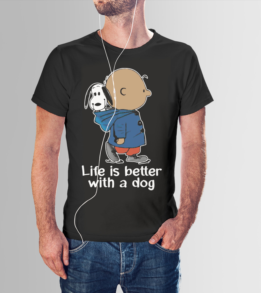 Life Is Better With A Dog Snoopy The Peanuts Movie T-Shirt