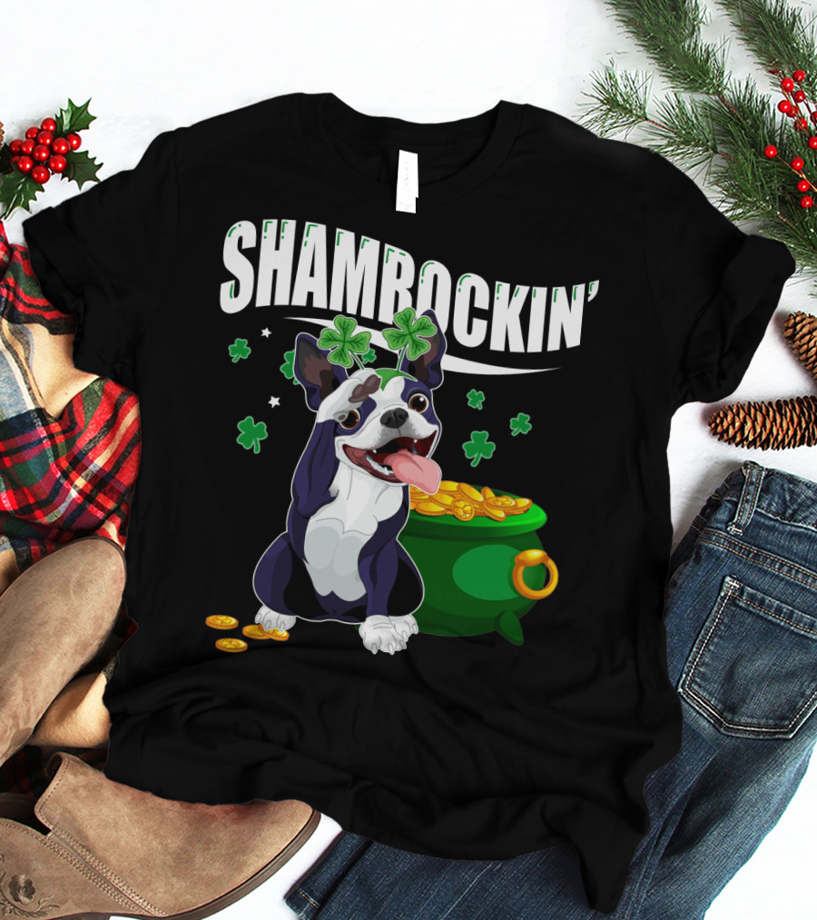 Shamrockin' Boston Terrier With Pot Of Gold And Clovers T-Shirt