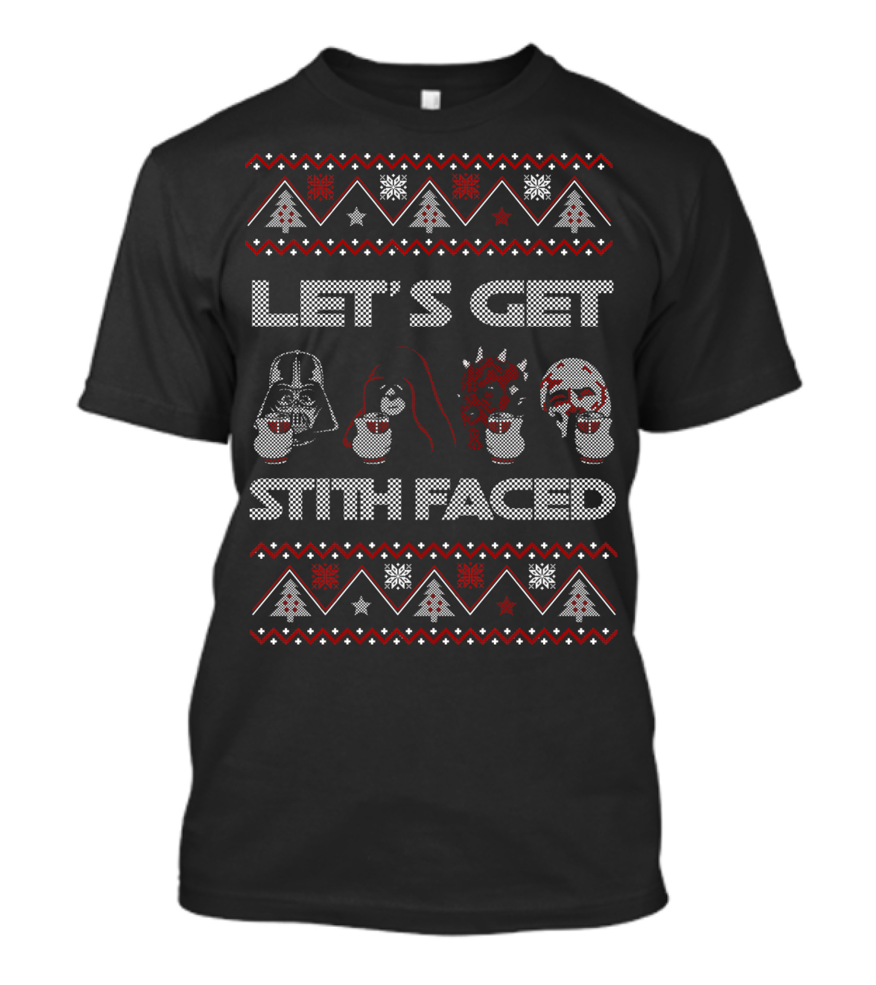 Let's Get Sith Faced Star Wars Inspired On Darth Vader Maul Sidious Grievous Ugly Christmas T-Shirt