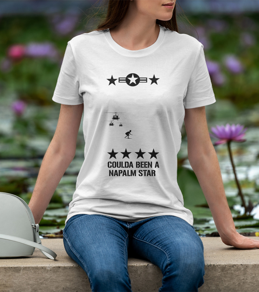 12 Apocalypse Now Military Coulda Been A Napalm Star Helicopters Stars Iconic T-Shirt