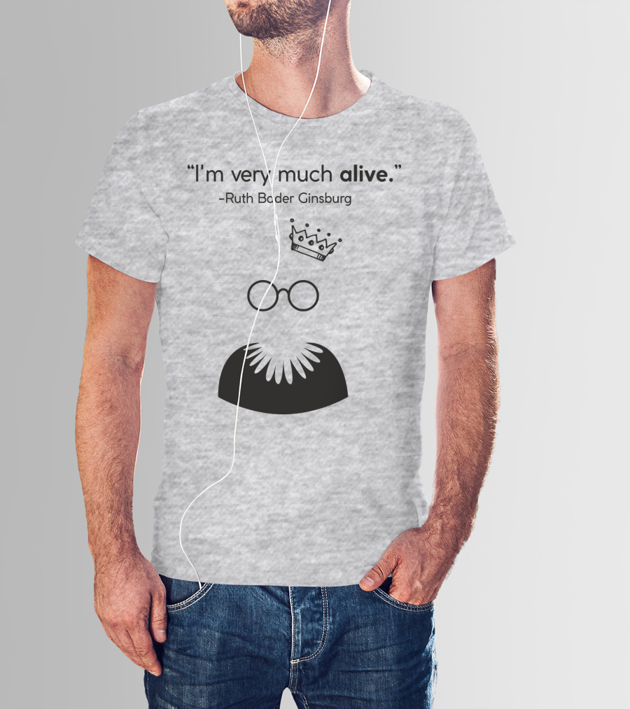 I'm Very Much Alive Ruth Bader Ginsburg Glasses Collar Crown T-Shirt