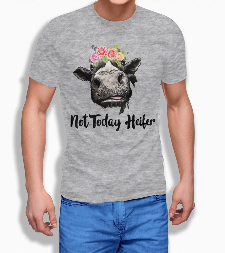 Not Today Heifer Cow With Flower Crown T-Shirt