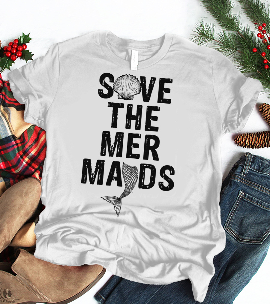 Save The Mermaids T-Shirt