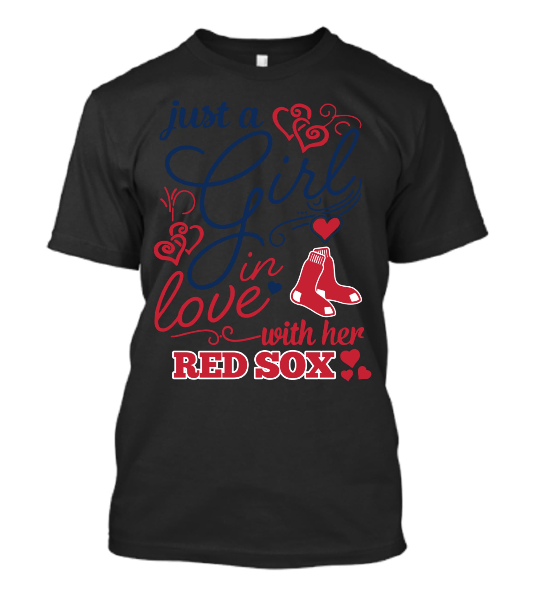 Just A Girl In Love With Her Red Sox T-Shirt