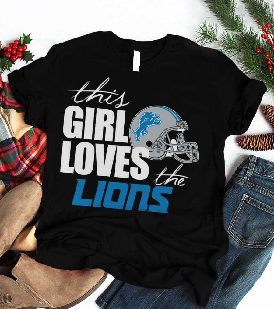 This Girl Loves The Detroit Lions T-Shirt