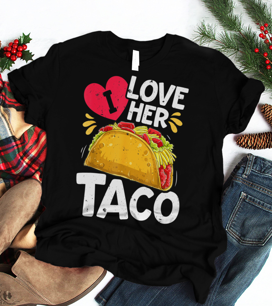 Cinco De Mayo Couple Matching I Love Her Taco T-Shirt