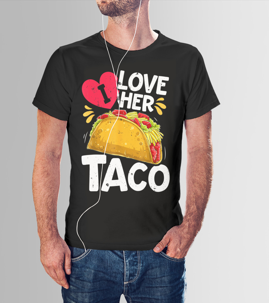 Cinco De Mayo Couple Matching I Love Her Taco T-Shirt