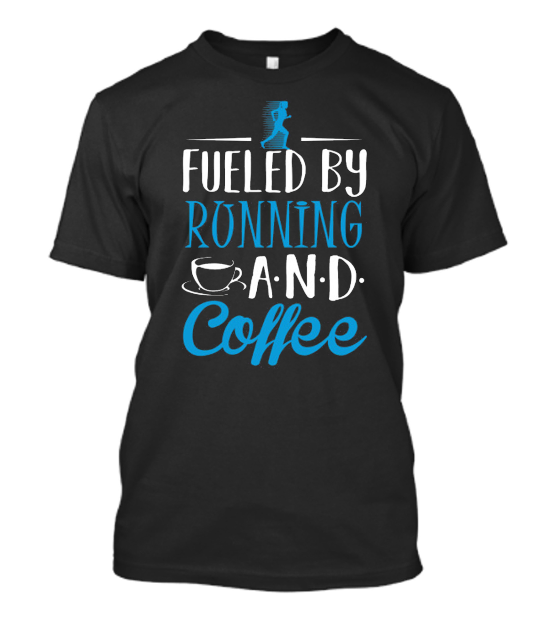 Fueled By Running And Coffee Motivated Lifestyle Jogger Cup T-Shirt