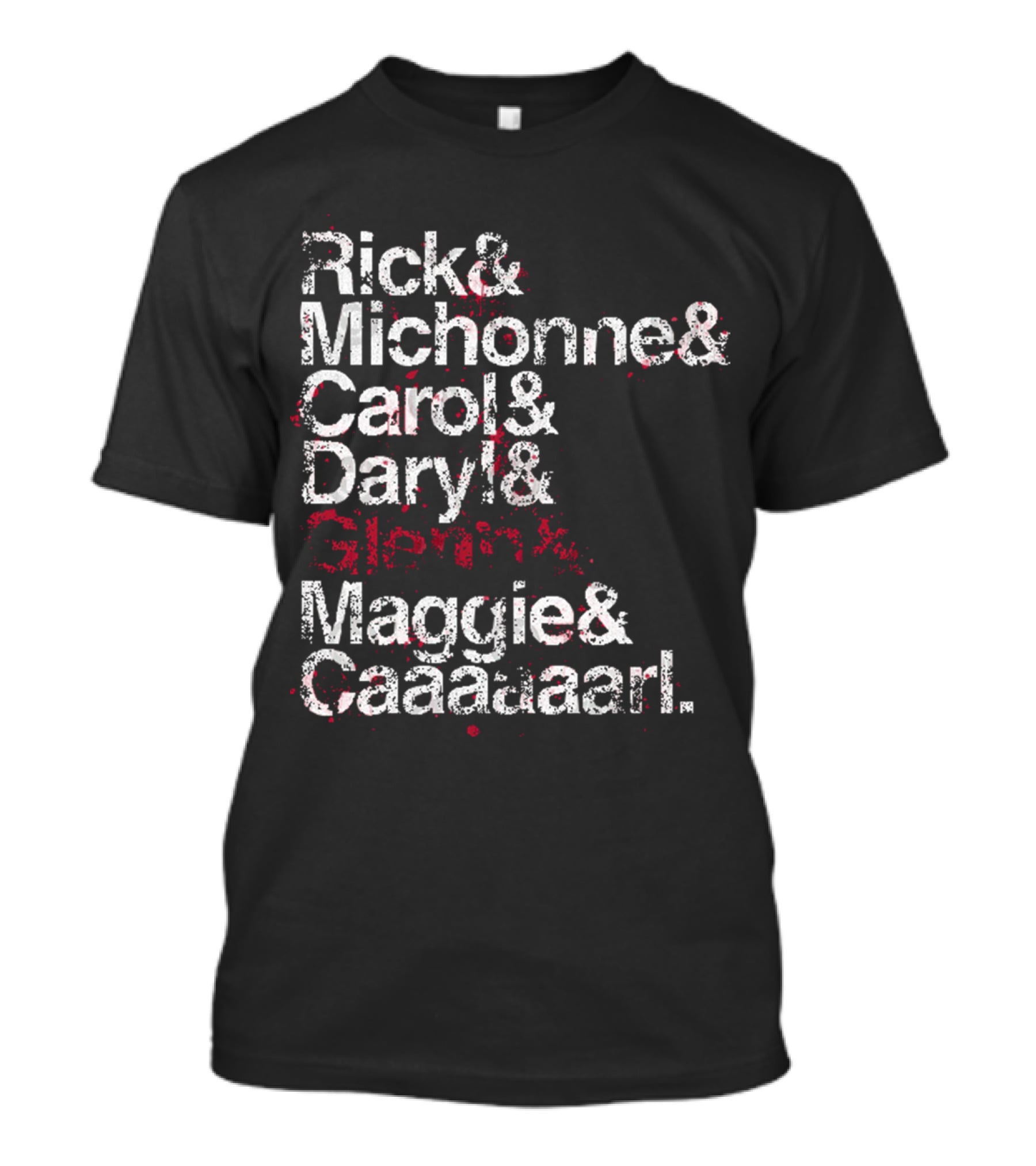 Rick And Michonne And Carol And Daryl And Maggie And Caaaaarl Spoiler Version T-Shirt