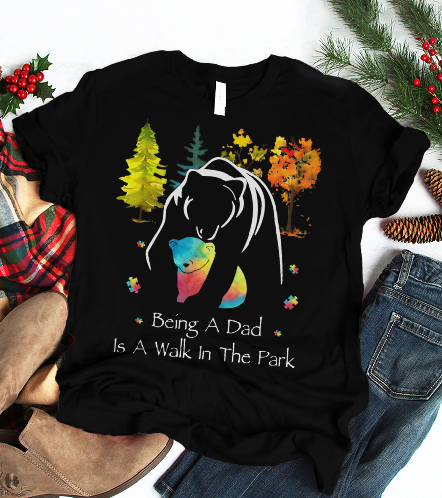 Being A Dad Is A Walk In The Park Bear Puzzle Trees T-Shirt
