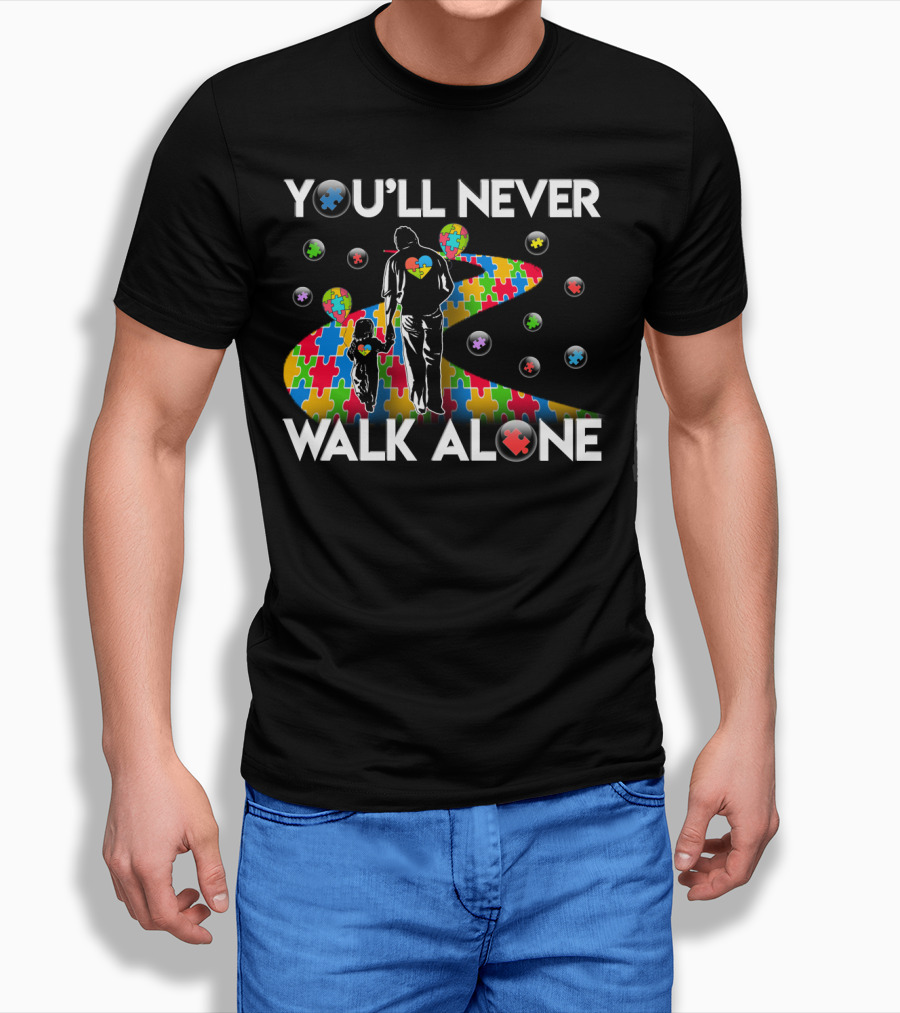 You'll Never Walk Alone Autism Awareness Puzzle Path T-Shirt