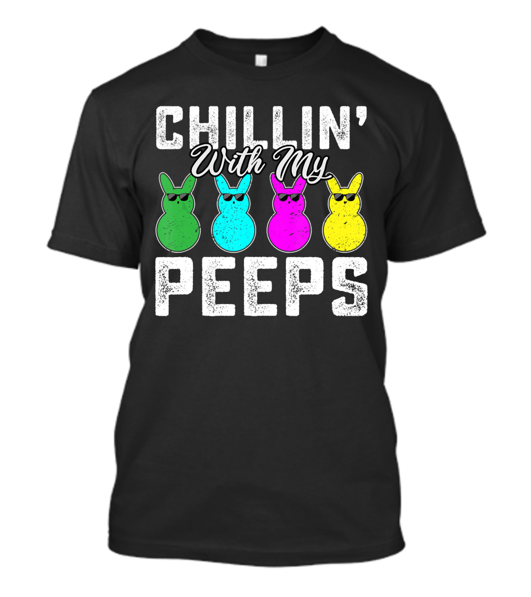 Chillin' With My Peeps Green Blue Pink Yellow Bunnies Wearing Sunglasses T-Shirt