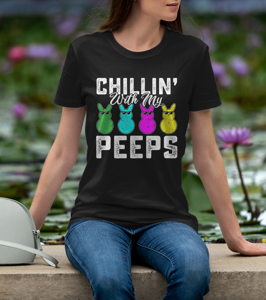 Chillin' With My Peeps Green Blue Pink Yellow Bunnies Wearing Sunglasses T-Shirt