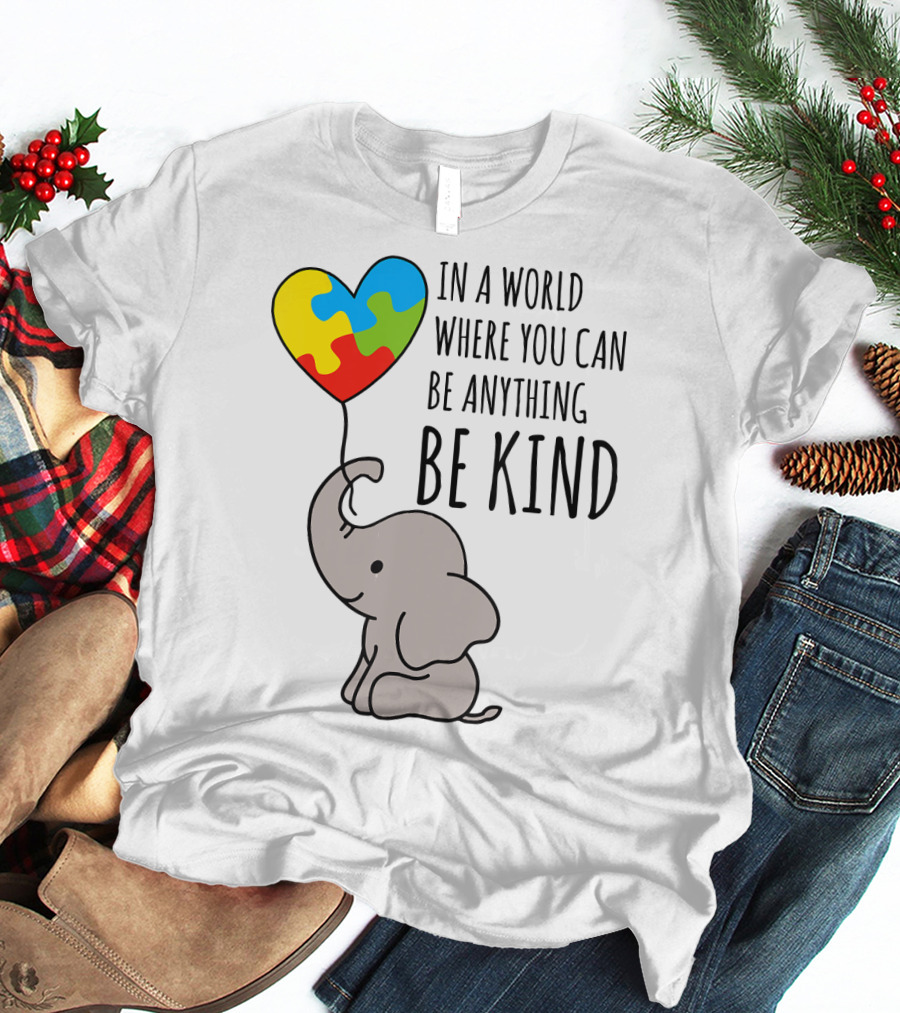 In A World Where You Can Be Anything Be Kind Elephant With Heart Puzzle Balloon T-Shirt