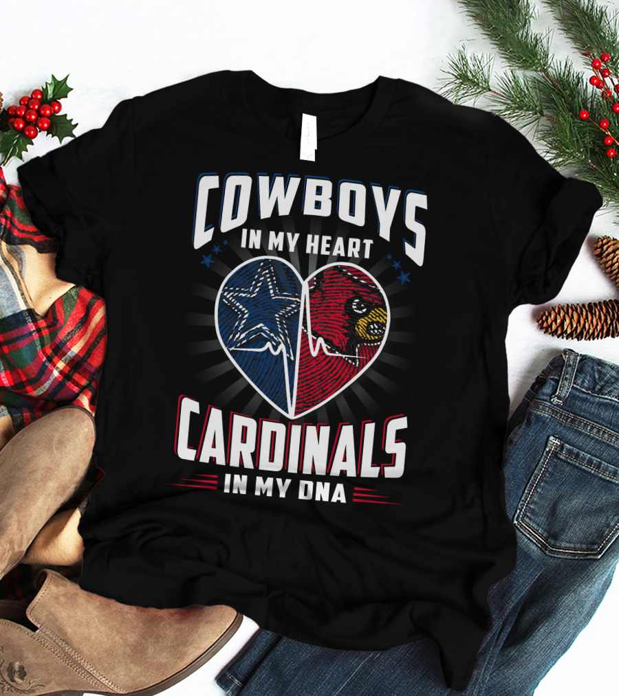 Cowboys In My Heart Cardinals In My Dna T-Shirt