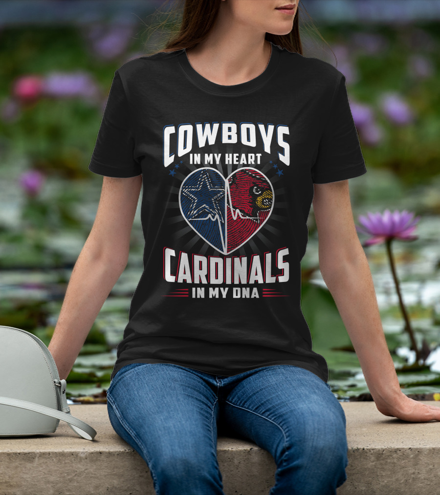 Cowboys In My Heart Cardinals In My Dna T-Shirt