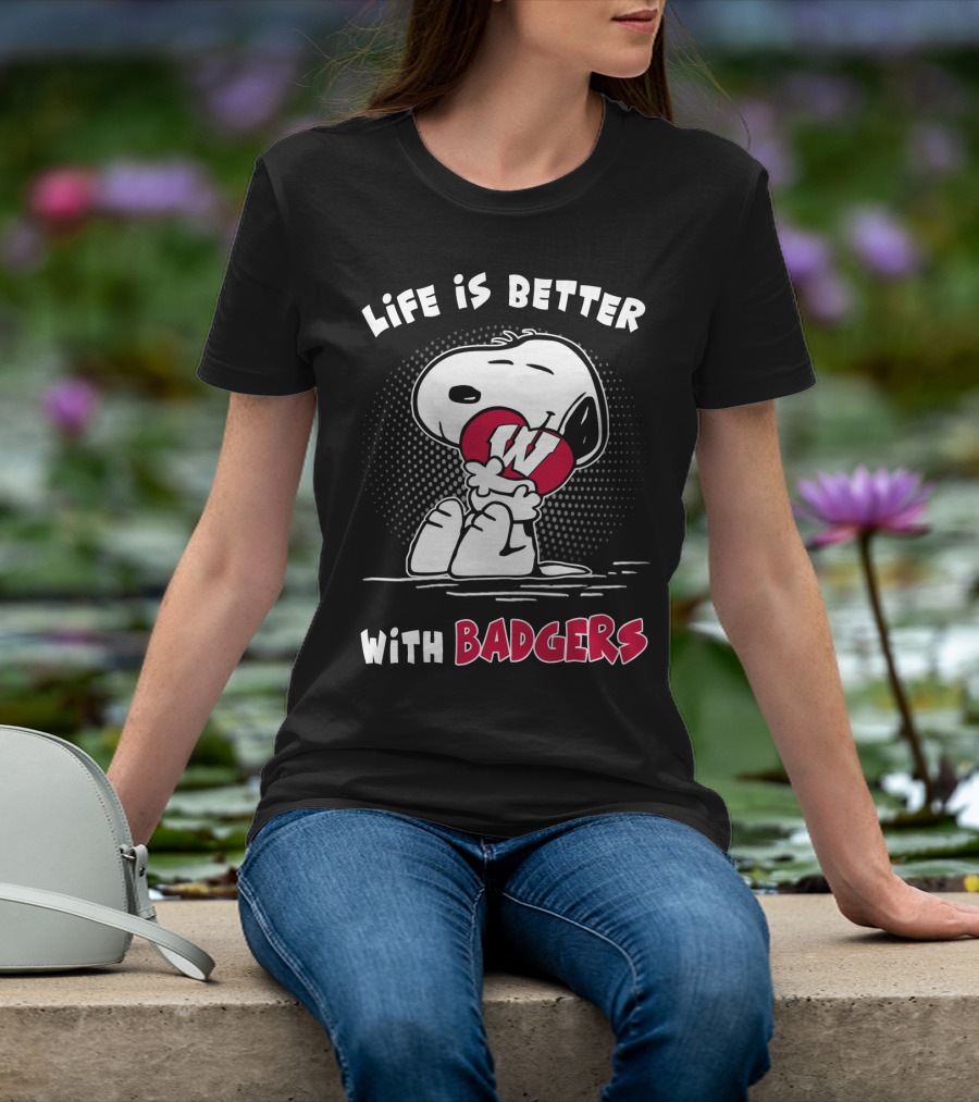 Life Is Better With Badgers T-Shirt