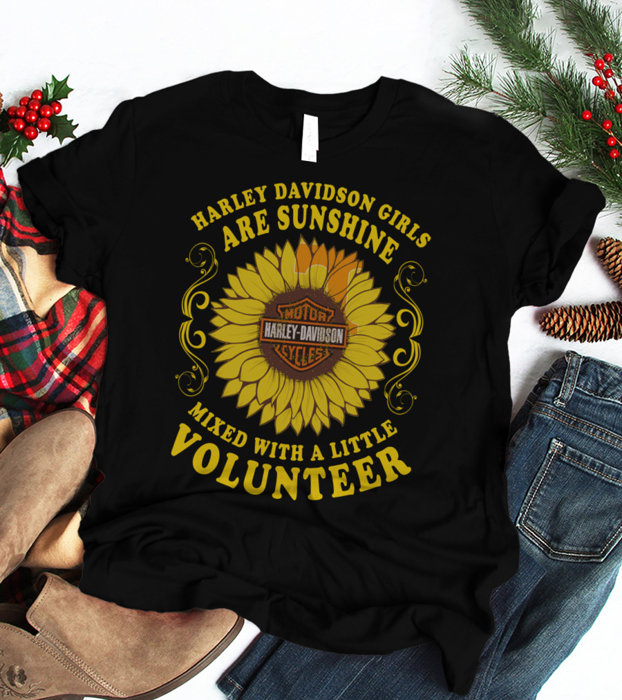 Harley Davidson Girls Are Sunshine Mixed With A Little Volunteer Motor Harley Davidson Cycles T-Shirt