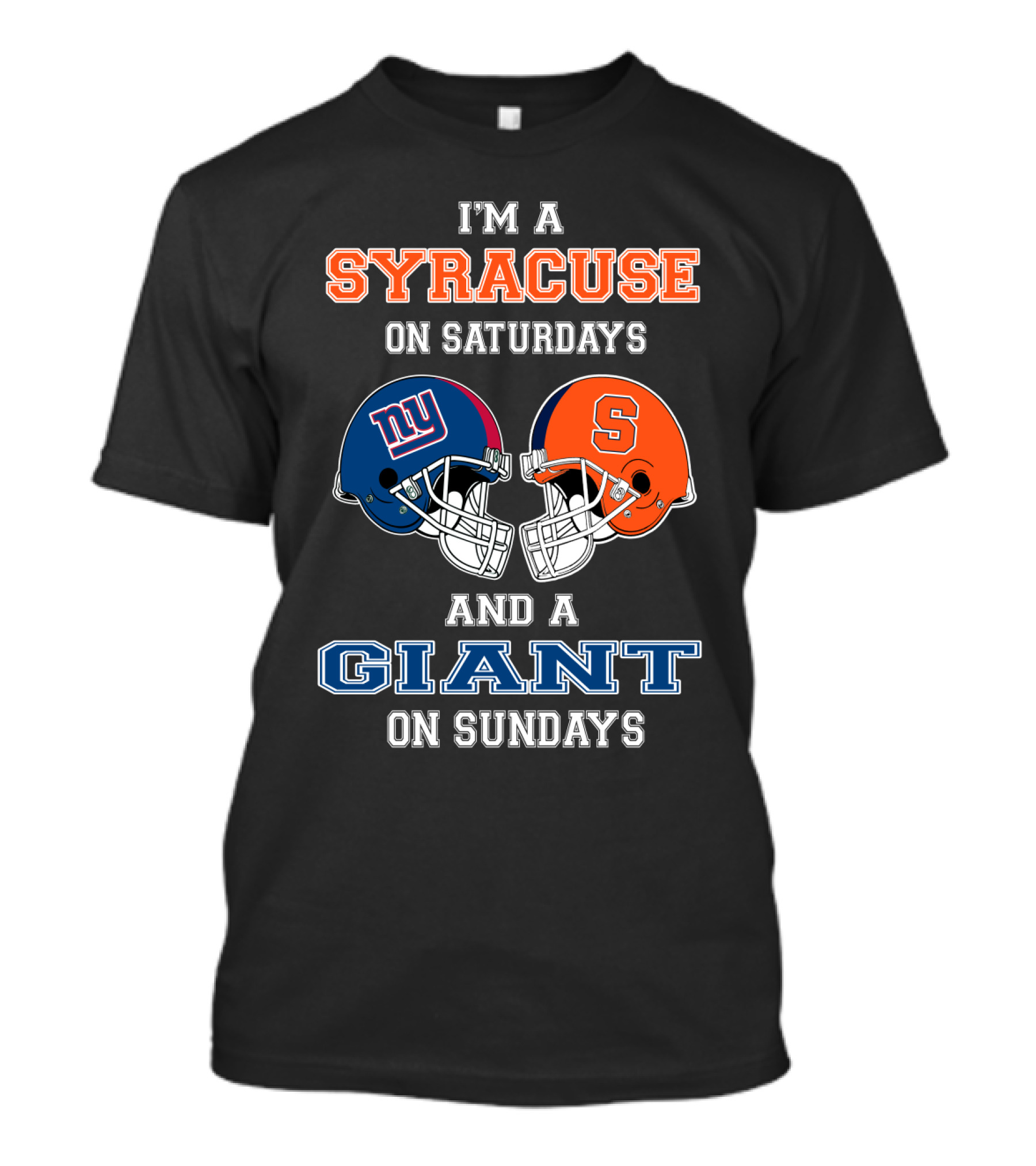 Syracuse Saturdays Giants Sundays Football Fan T-Shirt