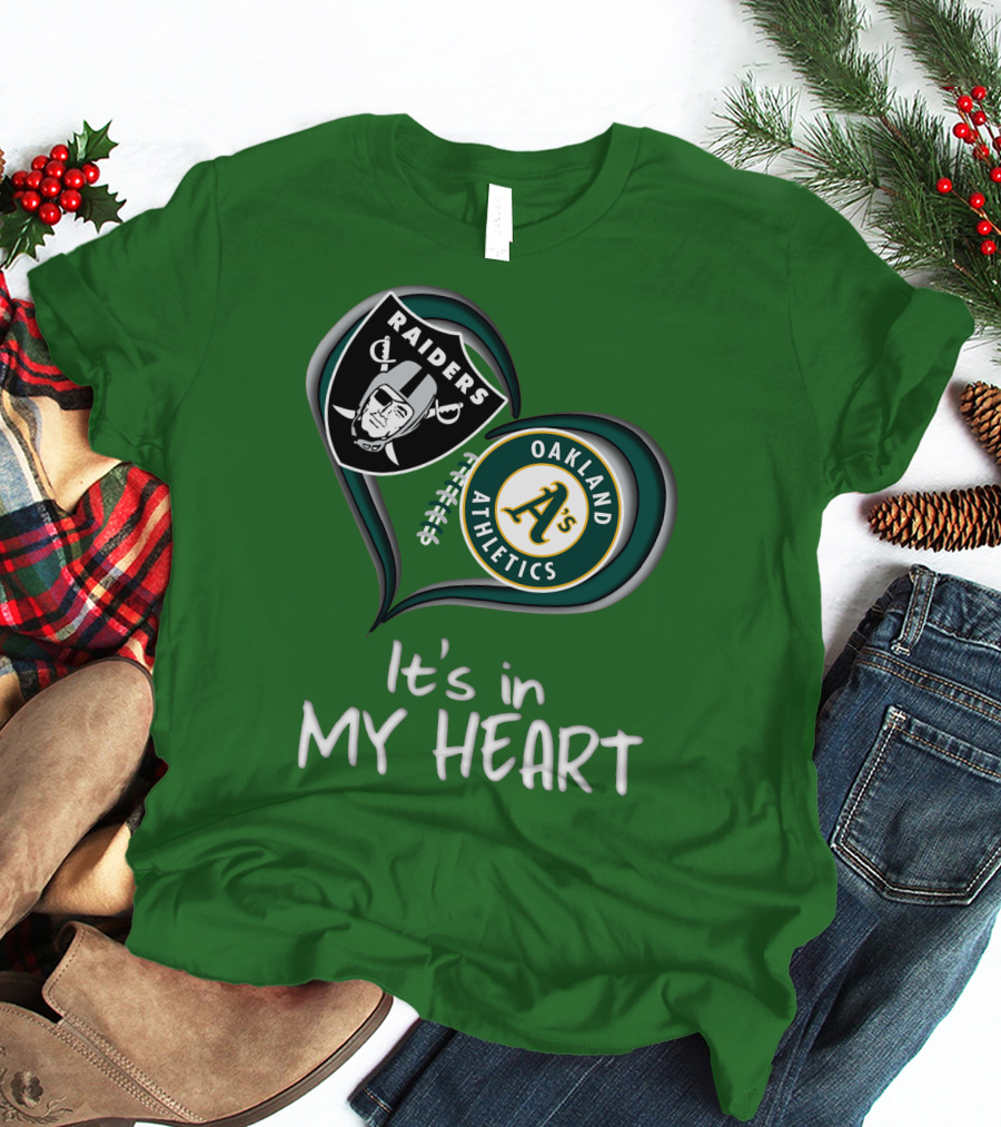 Raiders Oakland Athletics It's In My Heart T-Shirt