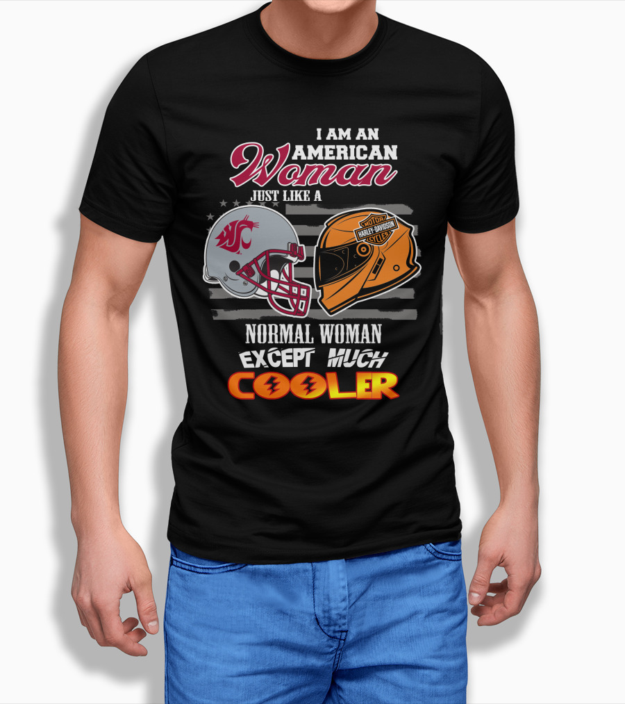 American Woman Just Like A Washington State Cougar Harley Davidson Except Much Cooler T-Shirt