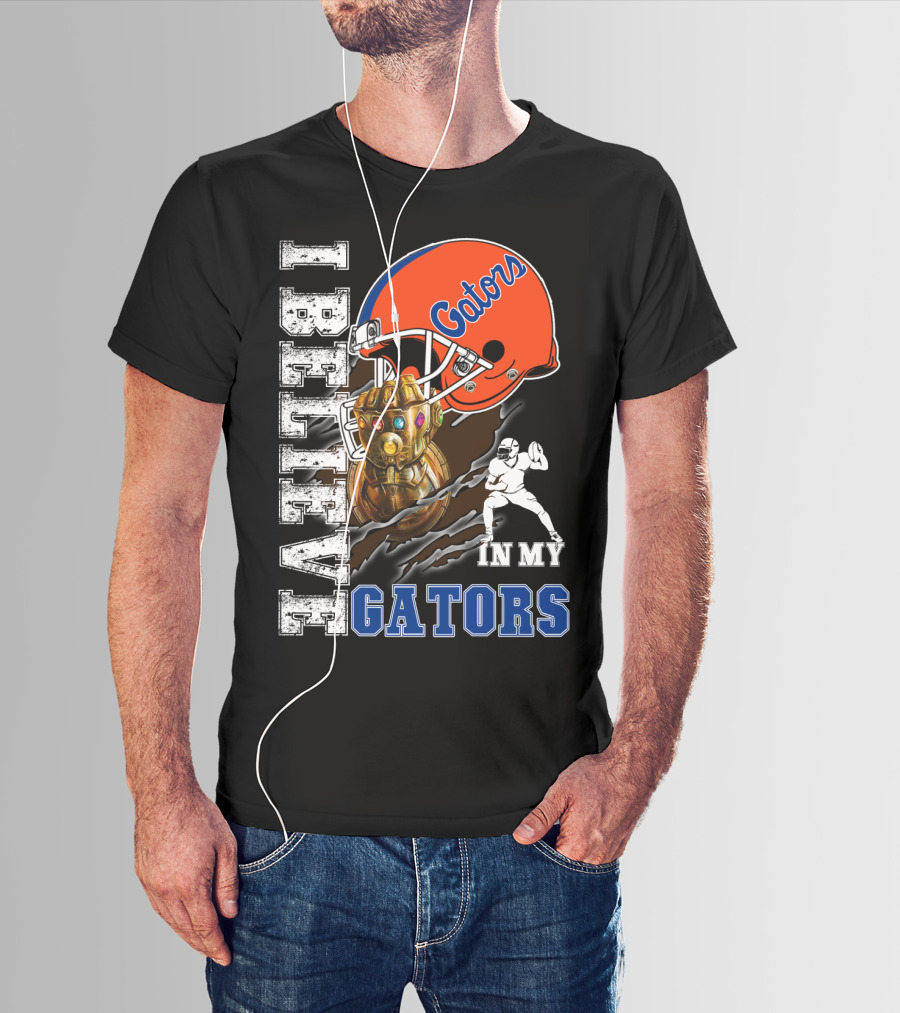 I Believe In My Gators Fan Gauntlet Helmet Football T-Shirt