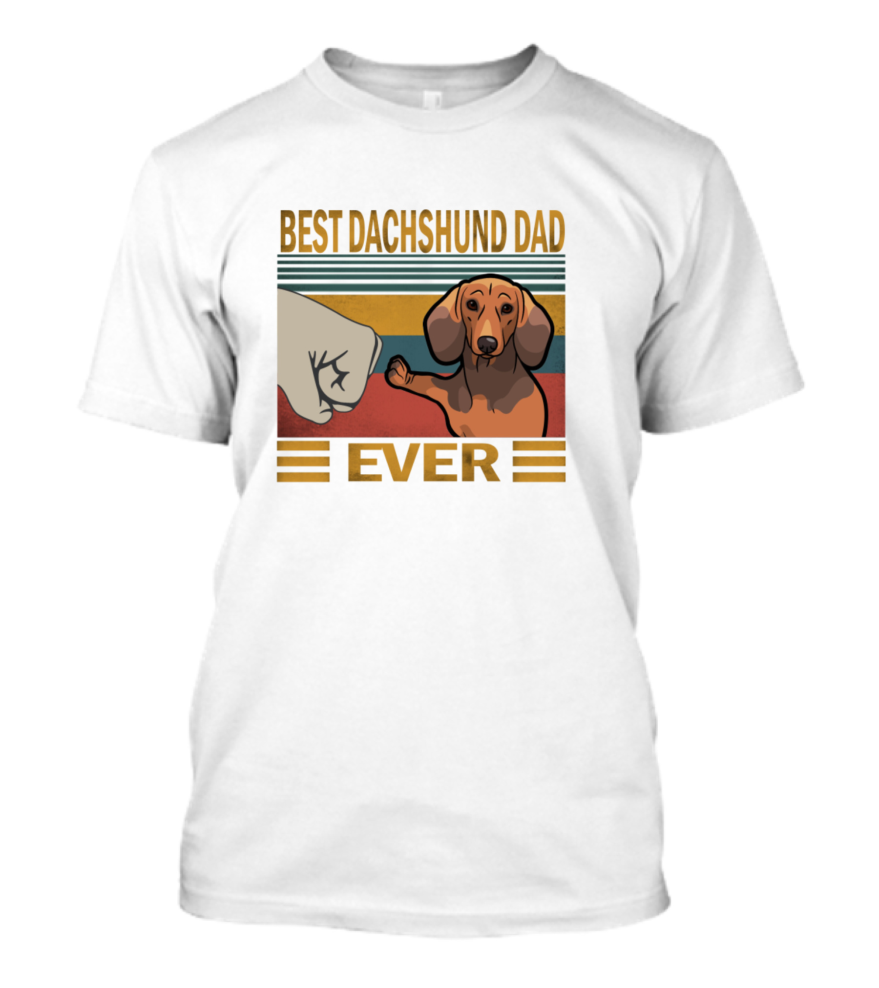 Best Dachshund Dad Ever T-Shirt