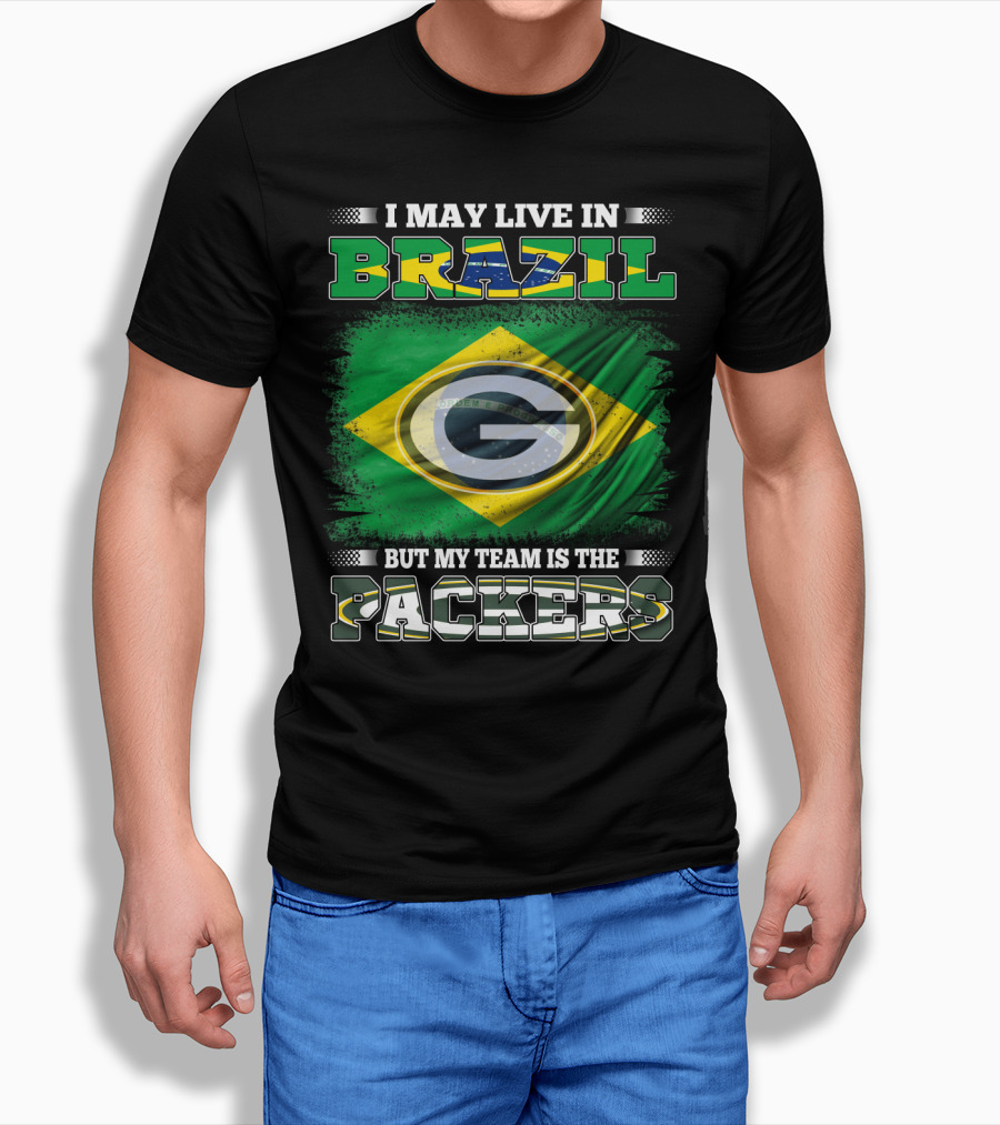 I May Live in Brazil But My Team is the Packers Green Bay Influence T-Shirt