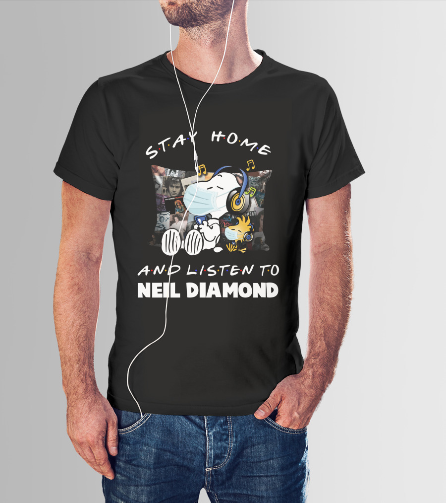 Stay Home And Listen To Neil Diamond Snoopy Wearing Headphones And Mask With Woodstock T-Shirt