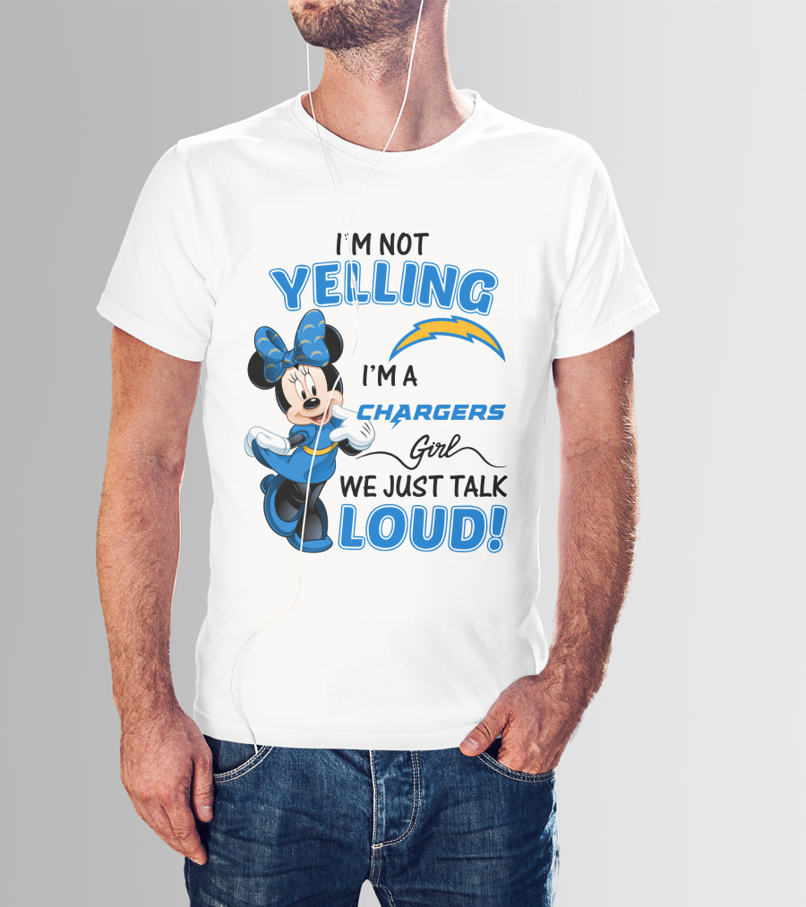 I'm Not Yelling I'm A Chargers Girl We Just Talk Loud Minnie Mouse T-Shirt