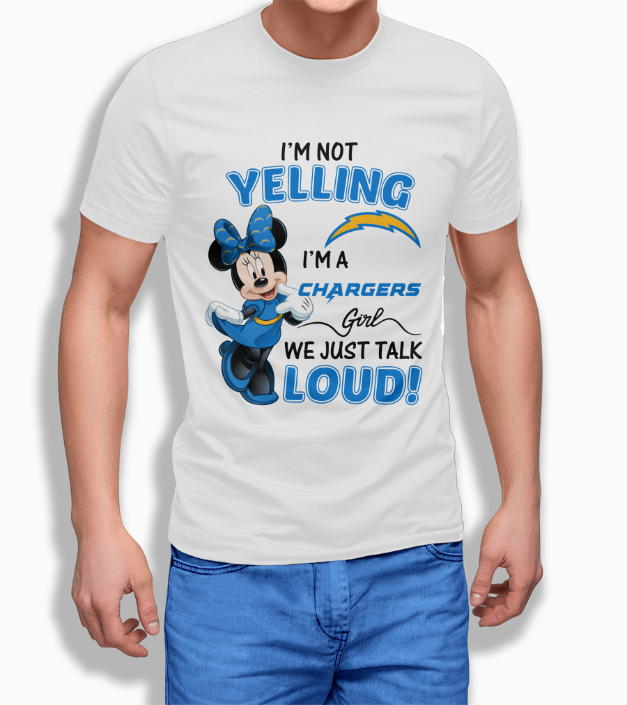 I'm Not Yelling I'm A Chargers Girl We Just Talk Loud Minnie Mouse T-Shirt