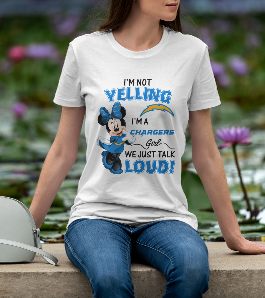 I'm Not Yelling I'm A Chargers Girl We Just Talk Loud Minnie Mouse T-Shirt