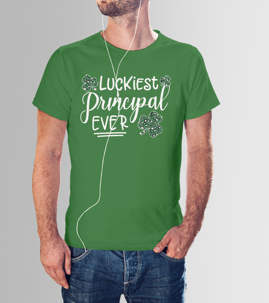 Luckiest Principal Ever Shamrock St Patrick's Day T-Shirt
