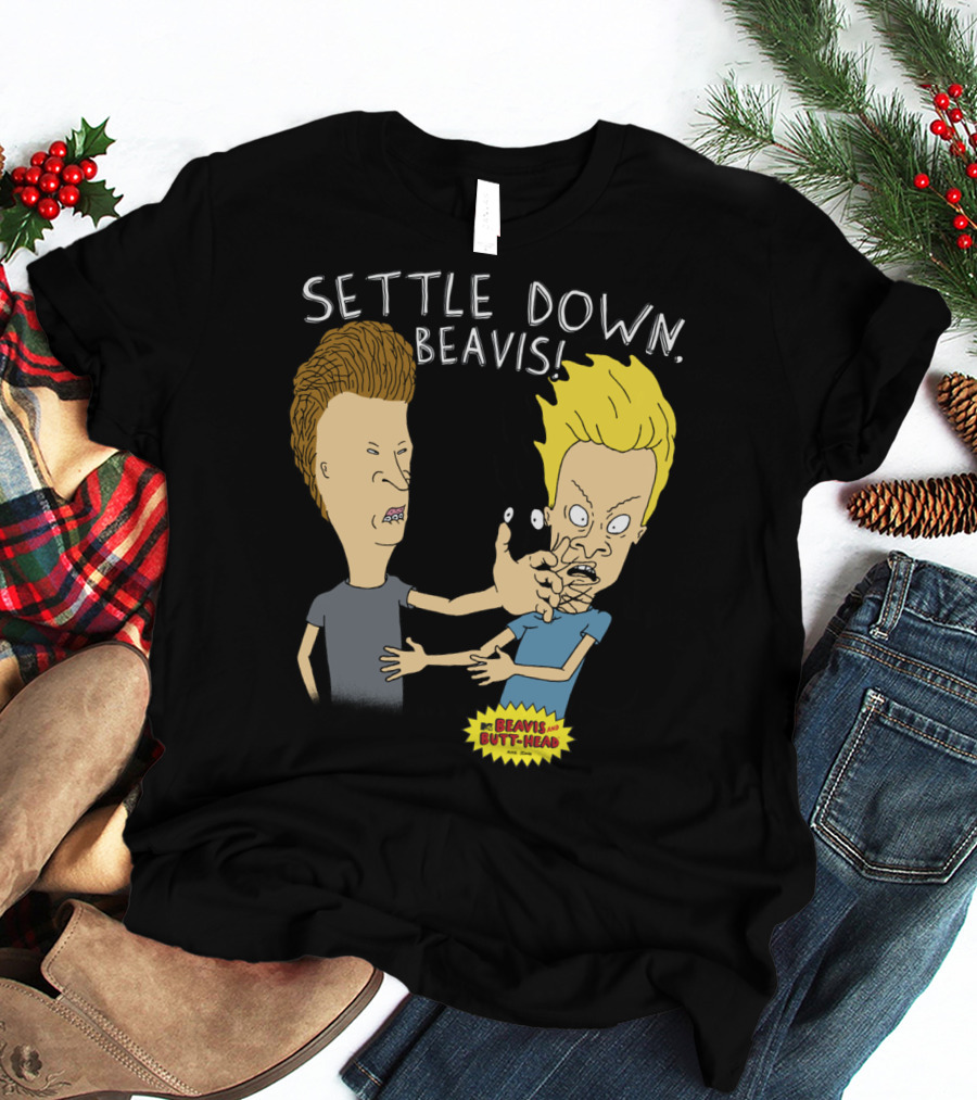 Settle Down Beavis Beavis And Butthead T-Shirt