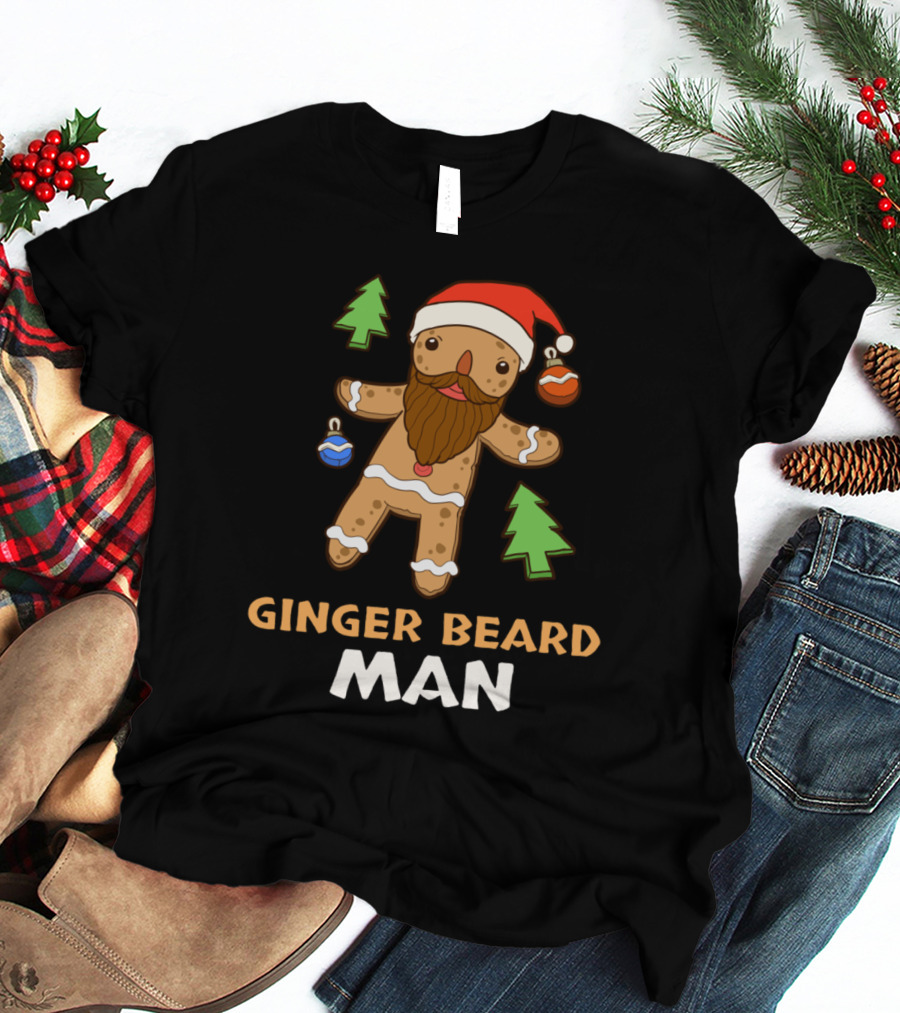 Ginger Beard Man Christmas Gingerbread With Santa Hat And Ornaments T-Shirt