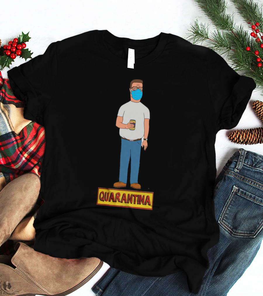 Quarantina King Of The Hill Masked Character Holding Drink T-Shirt